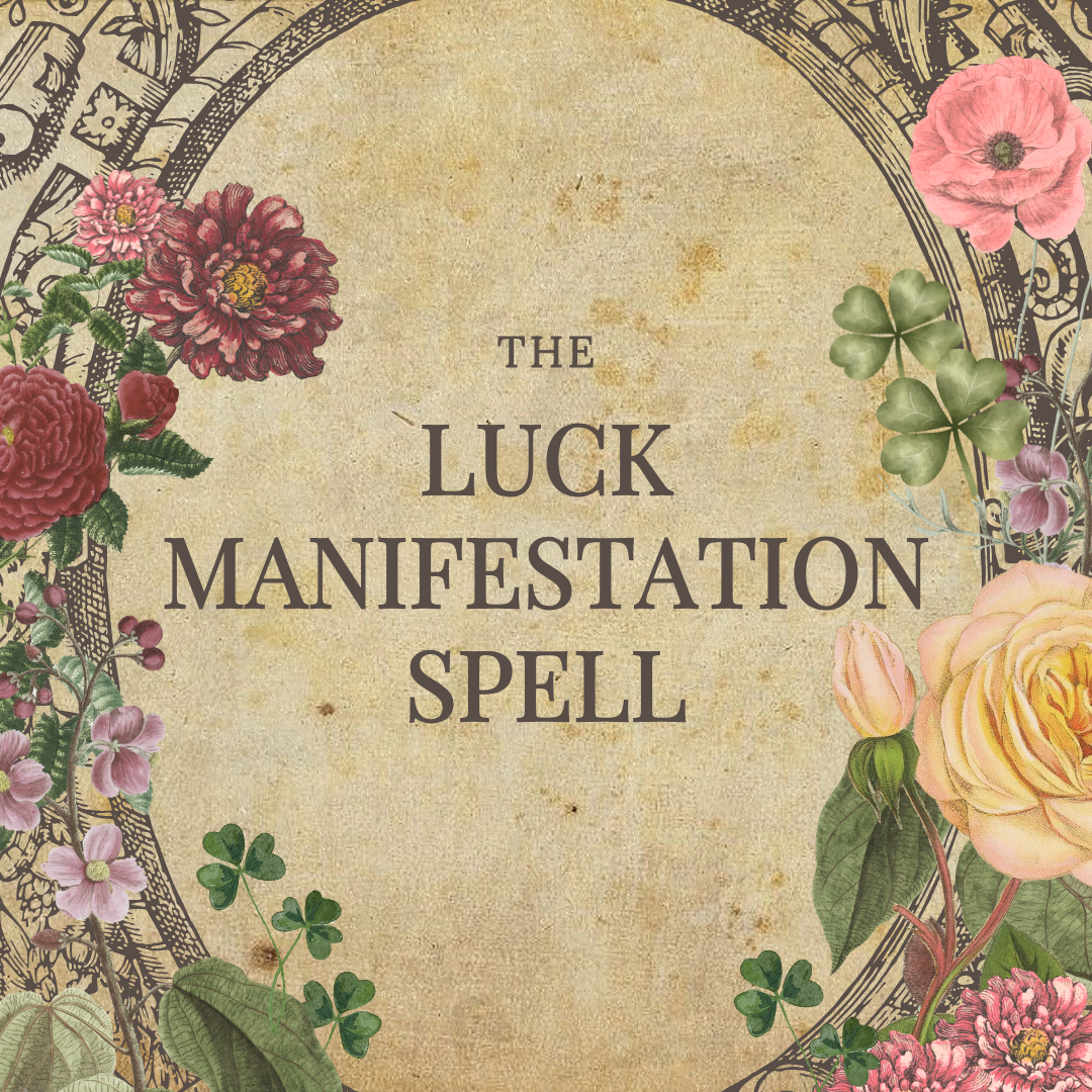 The Luck Manifestation Spell