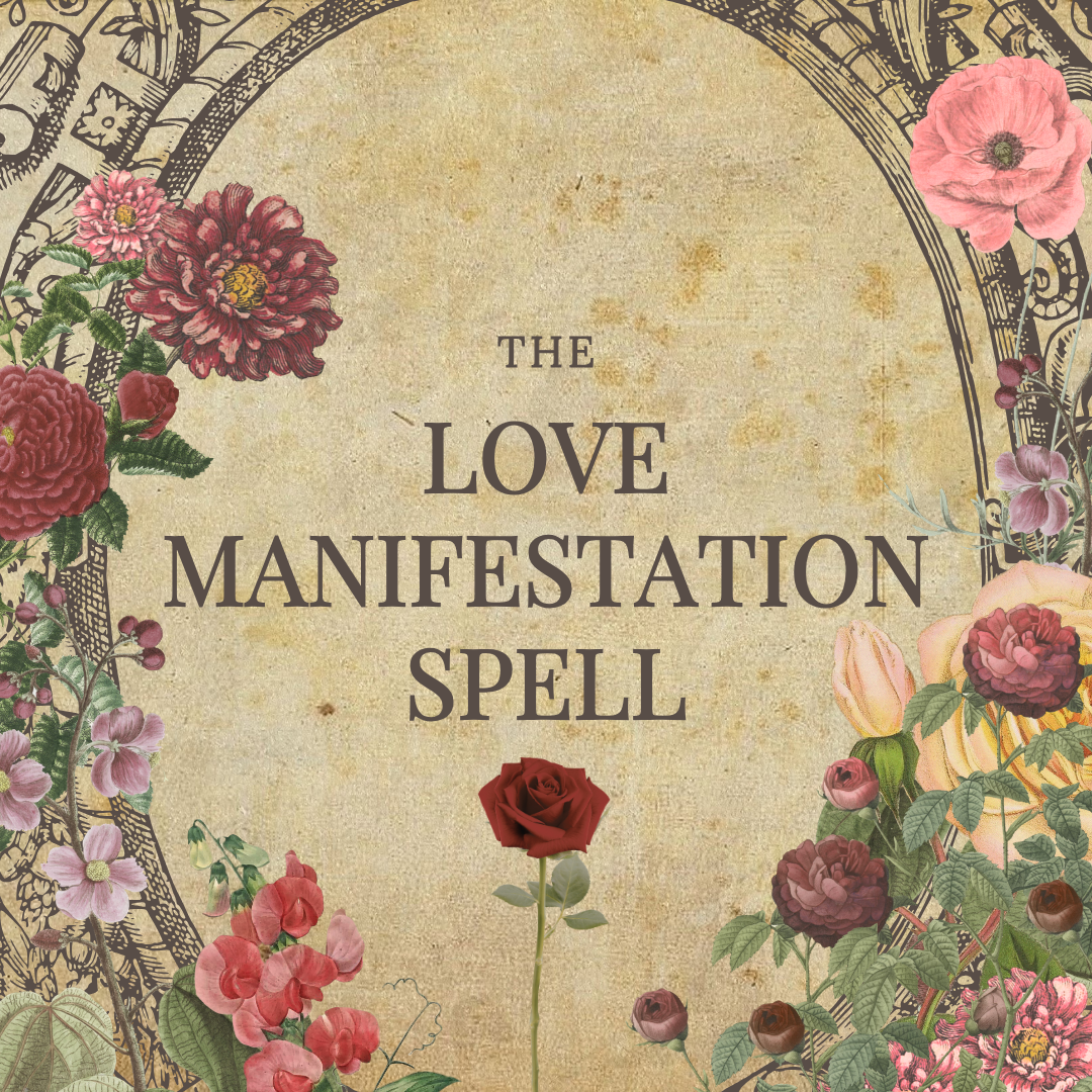 The Love Manifestation Spell